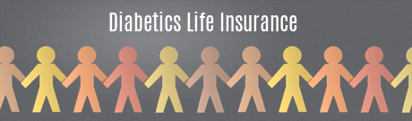 Diabetics Life Insurance