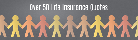 Over 50 Life Insurance Quotes